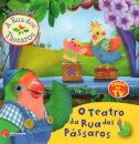 O Teatro Da Rua Dos Passaros