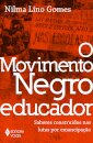 O Movimento Negro Educador