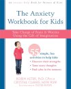 The Anxiety Workbook for Kids