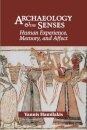 Archaeology and the Senses