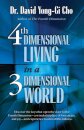 4th Dimensional Living in a 3 Dimensional World