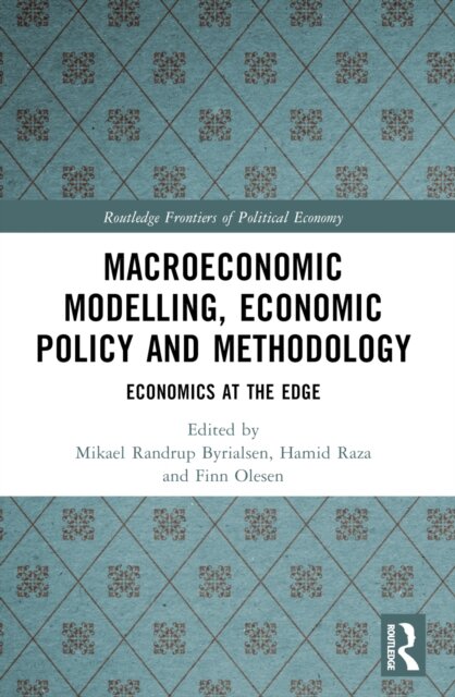 Macroeconomic Modelling, Economic Policy and Methodology