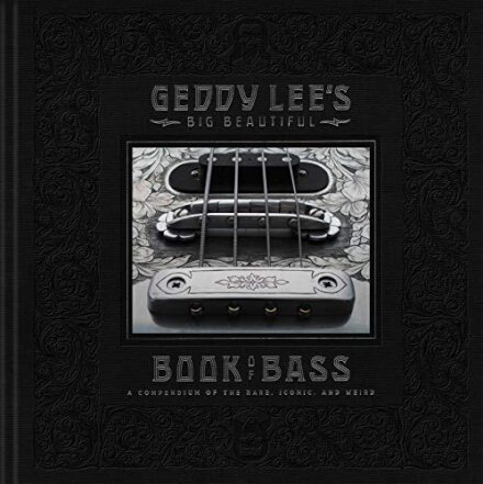Geddy Lee'S Big Beautiful Book Of Bass