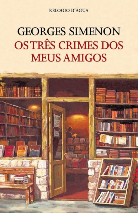 Os Três Crimes Dos Meus Amigos