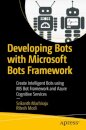 Developing Bots with Microsoft Bots Framework