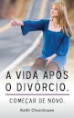 A Vida Apos O Divorcio