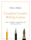 Complete Creative Writing Course