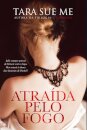 Atraída pelo Fogo