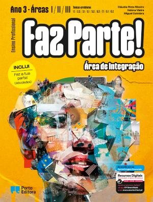 Faz Parte! - Área de Integração - Áreas I/II/III - Temas-problema: 1.1, 2.2, 3.1, 5.1, 5.2, 6.3, 7.1, 8.1 e 8.2 (Ano 3) - Ensino Profissional 2025