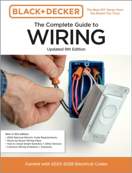Black & Decker The Complete Guide to Wiring, Updated 9th Edition