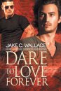 Dare to Love Forever Volume 1