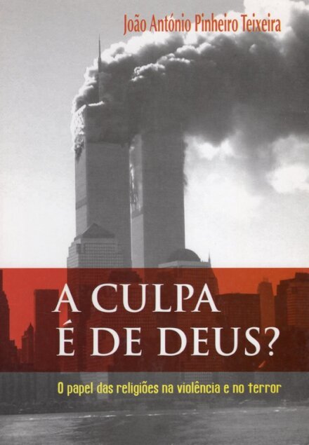 A Culpa É De Deus?
