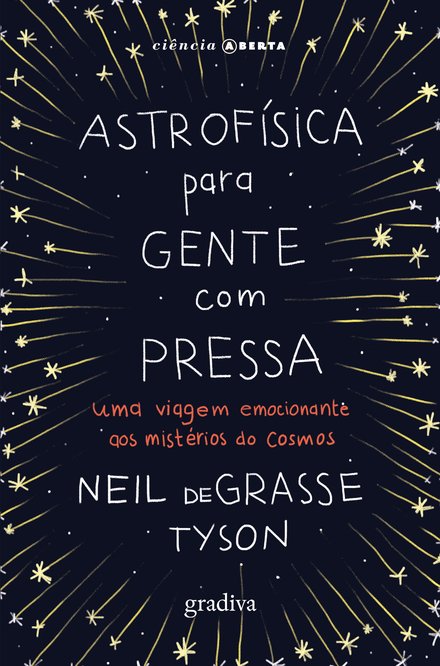 Astrofísica Para Gente Com Pressa