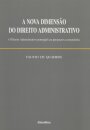 A Nova Dimensão do Direito Administrativo