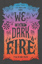 We Set The Dark On Fire