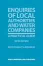 Enquiries of Local Authorities and Water Companies: A Practical Guide