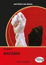 O Que É Racismo
