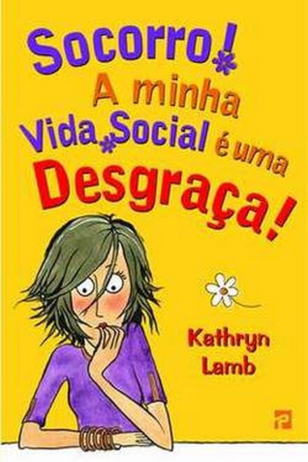 Socorro! A Minha Vida Social é uma Desgraça