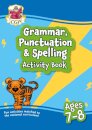 Grammar, Punctuation & Spelling Activity Book for Ages 7-8 (Year 3)