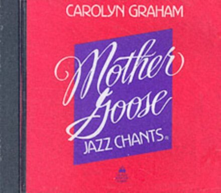 Mother Goose Jazz Chants: Audio CDs (1)