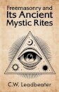 Freemasonry and its Ancient Mystic Rites
