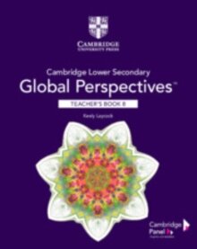 Cambridge Lower Secondary Global Perspectives Teacher's Book Stage 8