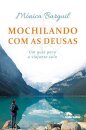 Mochilando com as deusas: um guia para a viajante solo
