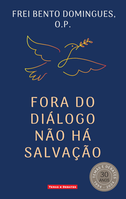 Fora do Diálogo Não Há Salvação