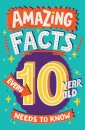 Amazing Facts Every 10 Year Old Needs to Know