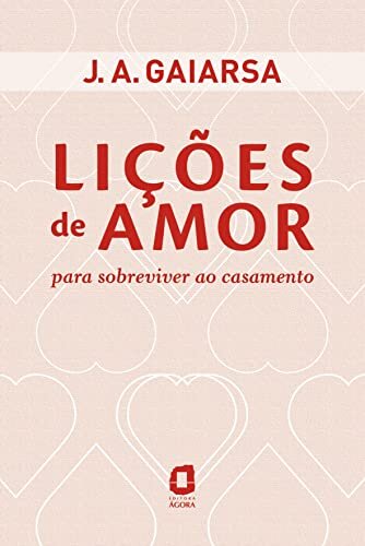 Lições De Amor Para Sobreviver Ao Casamento