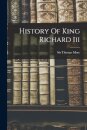 History Of King Richard Iii