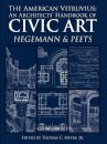 The American Vitruvius: An Architects' Handbook of Civic Art