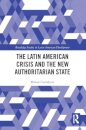 The Latin American Crisis and the New Authoritarian State