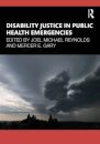 Disability Justice in Public Health Emergencies