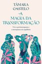 A Magia Da Transformação