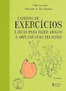 Caderno de Exercícios e Dicas para Fazer Amigos e Ampliar suas Relações