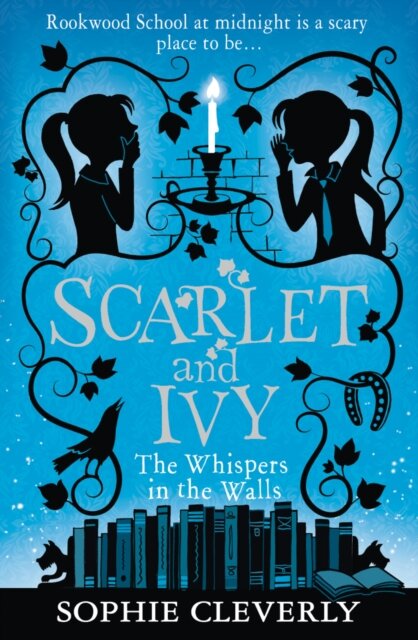 Scarlet And Ivy (2) — The Whispers In The Walls