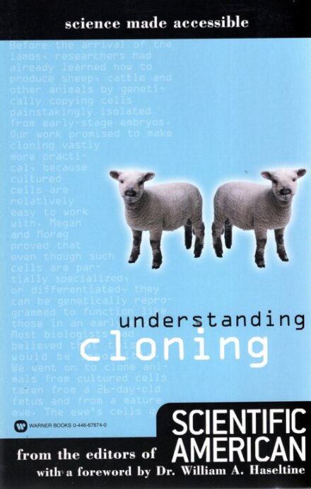 Understanding Cloning (Science Made Accessible)