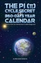 The PI (p) Cycle Secret of the 360-days year calendar