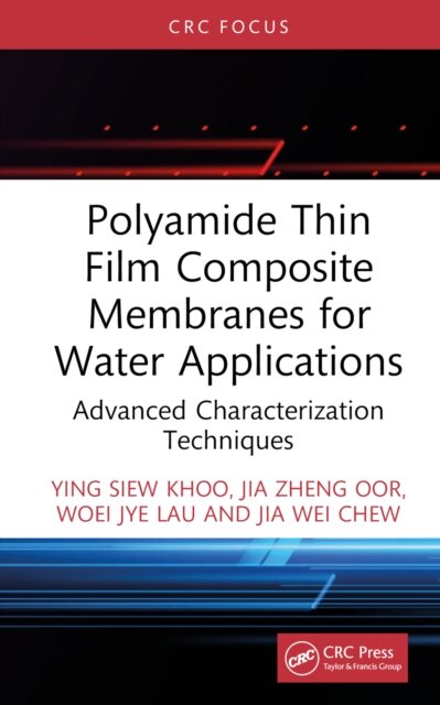 Polyamide Thin Film Composite Membranes for Water Applications