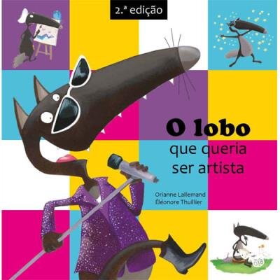 O Lobo Que Queria Ser Artista