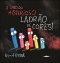 O Caso do Misterioso Ladrão de Cores!