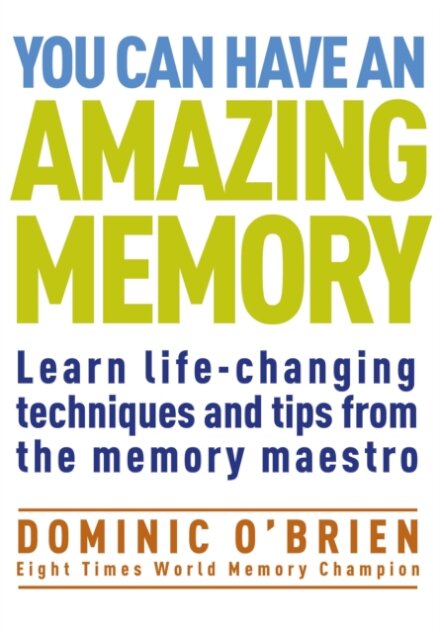 You Can Have An Amazing Memory