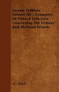 County Folklore - Volume III. - Examples Of Printed Folk-Lore Concerning The Orkney And Shetland Islands