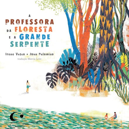 A Professora Da Floresta E A Grande Serpente