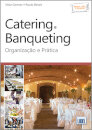 Catering e Banqueting - Organização e Prática