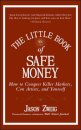 The Little Book of Safe Money