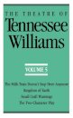 The Theatre of Tennessee Williams, Volume V
