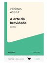 A Arte Da Brevidade: Contos