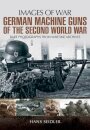 German Machine Guns of the Second World War